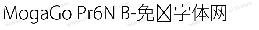 MogaGo Pr6N B字体转换